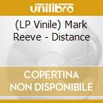 (LP Vinile) Mark Reeve - Distance vinile
