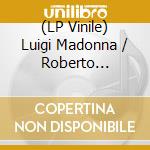(LP Vinile) Luigi Madonna / Roberto Capuano - Mad World vinile