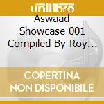 Aswaad Showcase 001 Compiled By Roy Sason & Shisho - Aswaad Showcase 001 Compiled By Roy Sason & Shisho cd