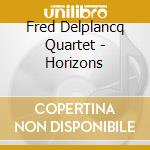 Fred Delplancq Quartet - Horizons cd