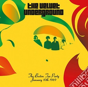 Velvet Underground (The) - The Boston Tea Party January 10Th 1969 (2 Cd) cd musicale di Velvet Underground