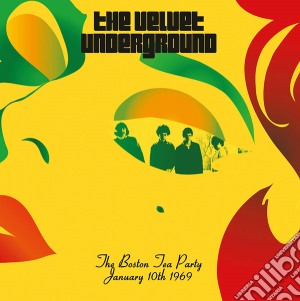 Velvet Underground - The Boston Tea Party January 10Th 1969 (2 Lp) cd musicale di Velvet Underground