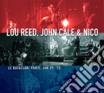 Lou Reed / John Cale / Nico - Le Bataclan. Paris. Jan 29. 72 (Cd+Dvd)