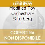 Modified Toy Orchestra - Silfurberg cd