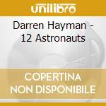 Darren Hayman - 12 Astronauts cd