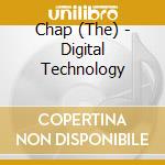 Chap (The) - Digital Technology cd