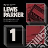 (LP Vinile) Lewis Parker - The 45 Collection No. 1 (Rsd 2020) cd