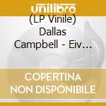 (LP Vinile) Dallas Campbell - Eiv (Aqua/White Vinyl) vinile