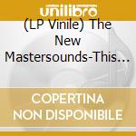 (LP Vinile) The New Mastersounds-This Ain???T Work Pt. 2 vinile