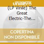 (LP Vinile) The Great Electric-The Great Electric lp vinile