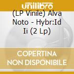 (LP Vinile) Alva Noto - Hybr:Id Ii (2 Lp) vinile
