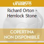 Richard Orton - Hemlock Stone cd