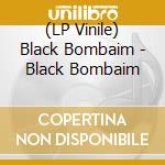 (LP Vinile) Black Bombaim - Black Bombaim lp vinile