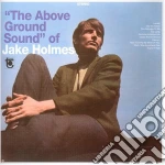 Holmes,jake - Above Ground Sound Of Jake Holmes cd