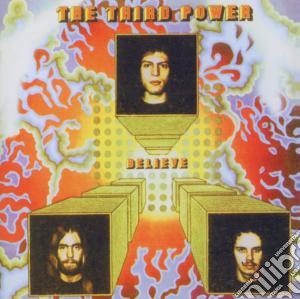 Third Power - Believe cd musicale di Power Third