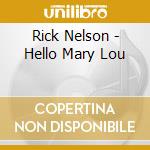 Rick Nelson - Hello Mary Lou cd