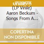 (LP Vinile) Aaron Beckum - Songs From A Triangle Room lp vinile