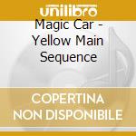 Magic Car - Yellow Main Sequence cd