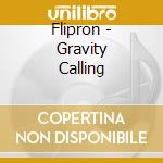 Flipron - Gravity Calling cd musicale di Flipron