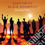 Ladysmith Black Mambazo - Best Of Favourites
