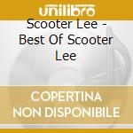 Scooter Lee - Best Of Scooter Lee cd