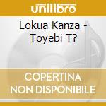 Lokua Kanza - Toyebi T? cd musicale di Lokua Kanza