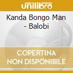 Kanda Bongo Man - Balobi cd musicale di KANDA BONGO MAN