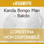 Kanda Bongo Man - Balobi cd