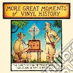 More Great Moments Of Vinyl History / Various