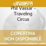 Phil Vassar - Traveling Circus cd