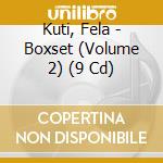 Kuti, Fela - Boxset (Volume 2) (9 Cd) cd