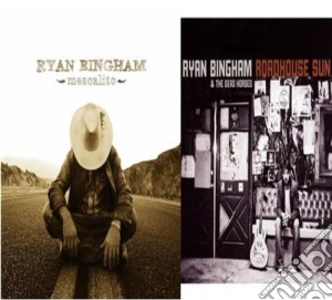 Ryan Bingham - Roadhouse Sun & The Dead Horse/mescalito cd musicale di Ryan Bingham