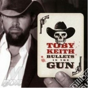 Bullets in the gun cd musicale di Toby Keith