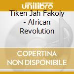 Tiken Jah Fakoly - African Revolution cd