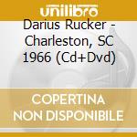 Darius Rucker - Charleston, SC 1966 (Cd+Dvd) cd