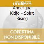 Angelique Kidjo - Spirit Rising cd