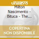 Milton Nascimento - Bituca - The Definitive Collection