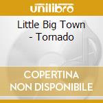 Little Big Town - Tornado cd musicale di Little Big Town
