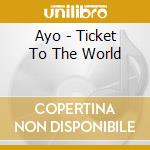 Ayo - Ticket To The World cd