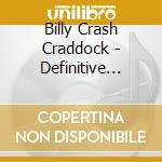Billy Crash Craddock - Definitive Collection (2 Cd) cd