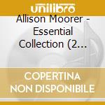 Allison Moorer - Essential Collection (2 Cd) cd