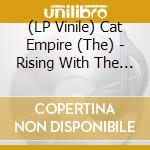 (LP Vinile) Cat Empire (The) - Rising With The Sun vinile