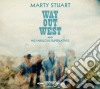 Marty Stuart & His Fabulous Superlatives - Way Out West cd