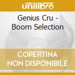 Genius Cru - Boom Selection cd