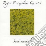 Roger Beaujolais Quintet - Sentimental