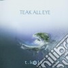 T-Kolai - Teak All Eye cd