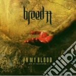 Breed 77 - In My Blood