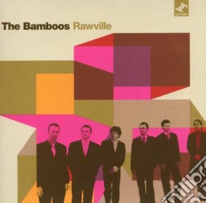 Bamboos (The) - Rawville cd musicale di BAMBOOS