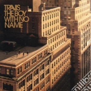 Travis - The Boy With No Name cd musicale di Travis