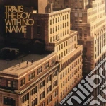 Travis - The Boy With No Name cd